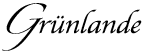 Grünlande